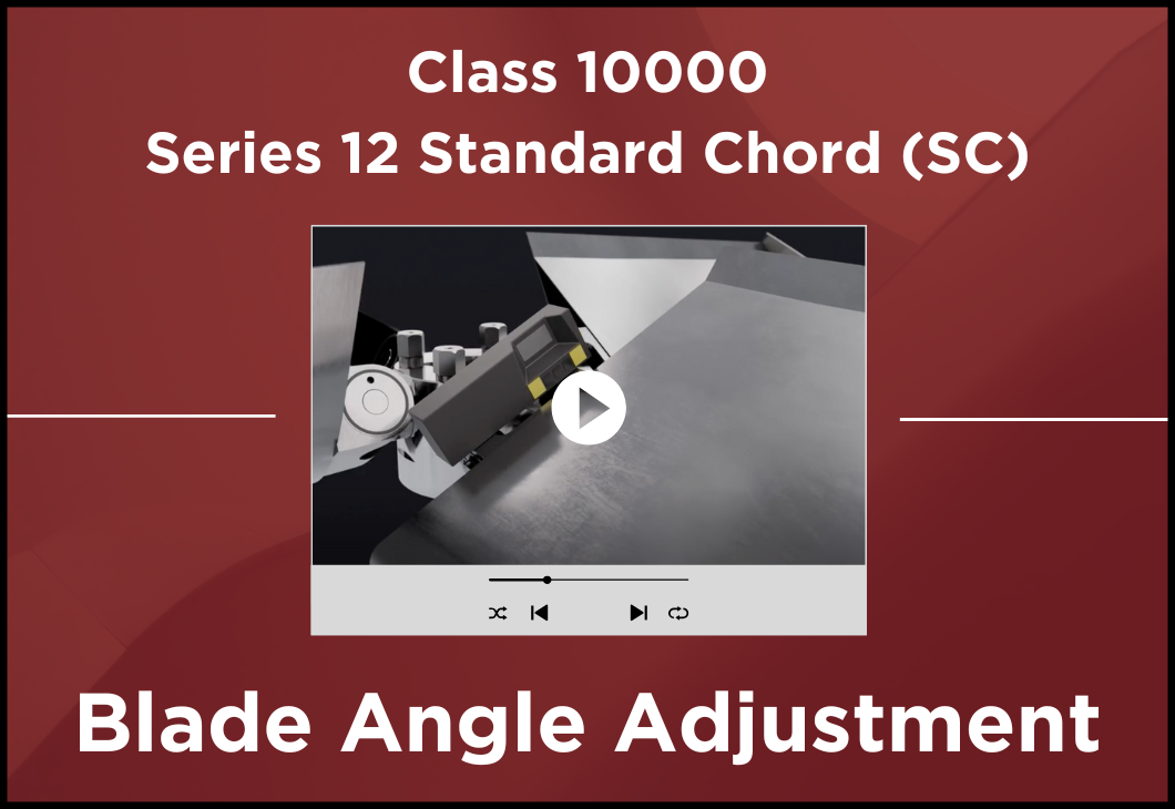 10k Series 12 SC Blade Angle Adjustment 10k Series 12 SC Blade Angle Adjustment
